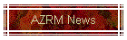 AZRM News